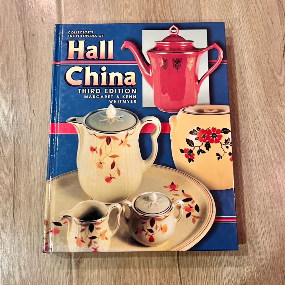 Collectors Encyclopedia of Hall China Collector Book By Margaret & Kenn Whitmyer